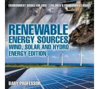 Baby Professor Renewable Energy Sources - Wind, Solar & Hydro Energy Edition Baby Professor Multicolor