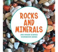 Baby Professor Rocks & Minerals : 2nd Grade Science Workbook Series Paperback Baby Professor Multicolor