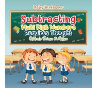 Baby Professor Subtracting Multi Digit Numbers Requires Thought Children's Baby Professor Multicolor
