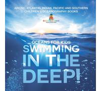 Baby Professor Swimming In The Deep Oceans for Kids - Arctic, Atlantic, Indian Baby Professor Multicolor