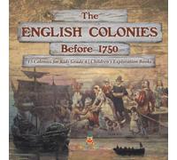 Baby Professor The English Colonies Before 1750 13 Colonies for Kids Grade 4 Baby Professor Multicolor