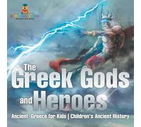 Baby Professor The Gr ods & Heroes - Ancient Greece for Kids Children's Baby Professor Multicolor