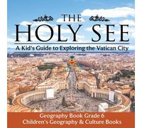 Baby Professor The Holy See A Kid's Guide to Exploring the Vatican City Baby Professor Multicolor