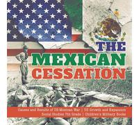 Baby Professor The Mexican Cessation Causes & Results of US-Mexican War US in White Baby Professor White