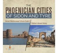 Baby Professor The Phoenician Cities of Sidon & Tyre Ancient Mediterranean Baby Professor Multicolor