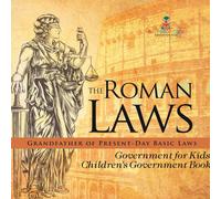 Baby Professor The Roman Laws : Grandfather of Present-Day Basic Laws Baby Professor Multicolor