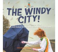 Baby Professor The Windy City Processes That Create Wind Local & Global Winds Baby Professor Multicolor