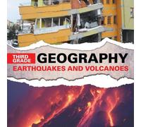 Baby Professor Third Grade Geography: Earthquakes & Volcanoes Paperback Book Baby Professor Multicolor