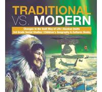 Baby Professor Traditional vs. Modern Changes in the Inuit Way of Life Alaskan Baby Professor Multicolor