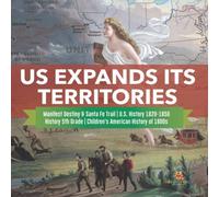 Baby Professor US Expands Its Territories Manifest Destiny Santa Fe Trail U.S Baby Professor Multicolor