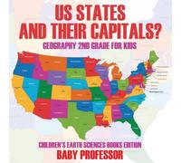 Baby Professor US States & Their Capitals: Geography 2nd Grade for Kids Baby Professor Multicolor