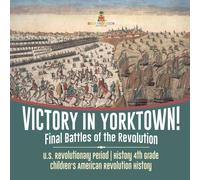 Baby Professor Victory in Yorktown Final Battles of the Revolution U.S Baby Professor Multicolor
