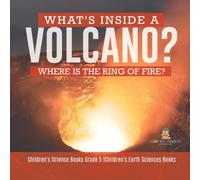 Baby Professor What's Inside a Volcano? Where Is the Ring of Fire? Children's Baby Professor Multicolor