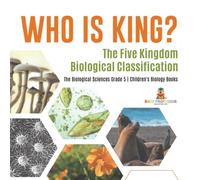 Baby Professor Who Is King? The Five Kingdom Biological Classification The Baby Professor Multicolor