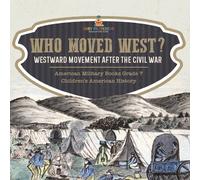 Baby Professor Who Moved West? : Westward Movement After the Civil War American in White Baby Professor White