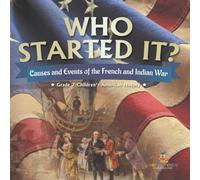 Baby Professor Who Started It? Causes & Events of the French & Indian War Baby Professor Multicolor
