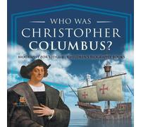 Baby Professor Who Was Christopher Columbus? Biography for Kids 6-8 Children's in White Baby Professor White