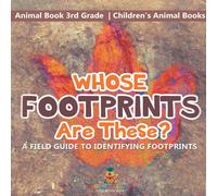 Baby Professor Whose Footprints Are These? A Field Guide to Identifying in White Baby Professor White