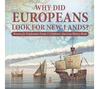 Baby Professor Why Did Europeans Look for New Lands? Reasons for Exploration in White Baby Professor White