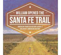Baby Professor William Opened the Santa Fe Trail American Frontier History Grade in White Baby Professor White