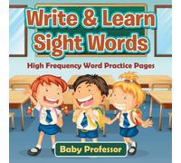 Baby Professor Write Learn Sight Words High Frequency Word Practice Pages Baby Professor Multicolor