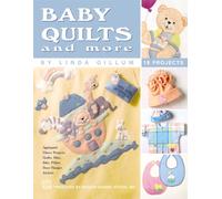 Baby Quilts and More