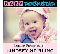 Baby Rockstar - Lullaby Renditions Of Lindsey Stirling