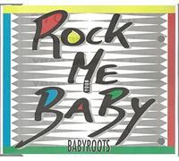 Baby Roots - Rock Me Baby
