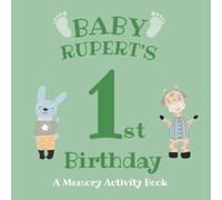 Baby Rupert's First Birthday: A Memory Activity Book