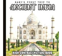 Baby’s First Picture Book: Ancient India: Gentle Art for Babies and Toddlers | Peaceful Watercolor Illustrations Featuring the Taj Mahal, Elephants, ... Beauty | Travel Size 6 x 6 inches | Paperback