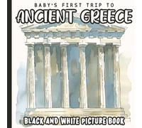 Baby’s First Watercolor Book: Ancient Greece: High-Contrast Art for Newborns and Infants | Gentle Visual Stimulation Featuring Temples, Olive ... High ... High Contrast Books for Babies and Toddlers)
