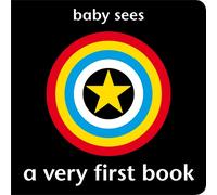Baby Sees: A Very First Book