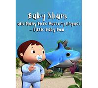 Baby Shark and Many More Nursery Rhymes - Little Baby Bum
