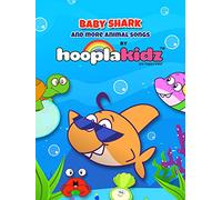 Baby Shark and More Animal Songs by HooplaKidz