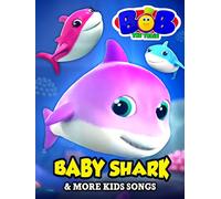 Baby Shark & More Kids Songs by Bob The Train