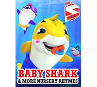 Baby Shark & More Nursery Rhymes - Super Supremes