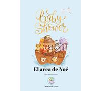 Baby Shower, El Arca de Noé. Libro Cristiano para Niños con Versículos, Animales para colorear del Arca de Noé, útil para devocionales y convertibles ... dibujos para colorear y versículos.