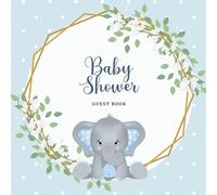 Baby Shower Guest Book: Blue Elephant Guest Register Book for Baby Boy