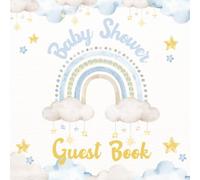Baby Shower Guest Book: Blue Rainbow Cloud & Twinkle Stars Celebration Memory Keepsake for Guests to Sign-In, Record Predictions, Newborn Wishes, & ... & Photos/Memories Pages to Welcome New Infant