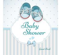 Baby Shower Guest Book: Guest Message Book, Keepsake, With 100 Formatted Lined & Unlined Pages With Quotes, Photo Pages, Shower, Gift Log For Family ... Paperback: Volume 30 (Newborns Guest Book)