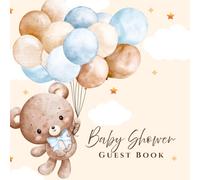 Baby Shower Guest Book: Keepsake Memory Journal with Space for Names, Advice for Parents, Wishes for Baby's Future, Gift Log, Photos & Memories | Elegant Watercolor Balloon Teddy Bear