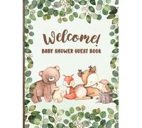 Baby Shower Guest Book: Party Sign-In Book with Predictions & Gift Log | Keepsake Memory Gift for Mother-to-Be | Gender Neutral Theme with Woodland Creatures & Greenery