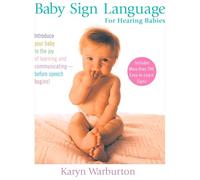 Baby Sign Language: For Hearing Babies