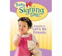 Baby Signing Time Episode 4: Let's Be Friends