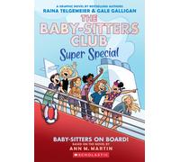 Baby-sitters on Board!: A Graphic Novel (The Baby-sitters Club Super Special #1)