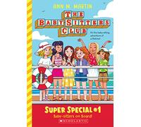 Baby-Sitters on Board! (the Baby-Sitters Club: Super Special #1): 01