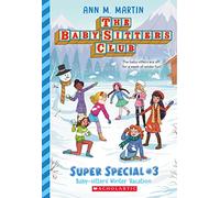 Baby-Sitters' Winter Vacation (the Baby-Sitters Club: Super Special #3)