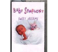 Baby Symphony - Sweet Dreams [CASSETTE]