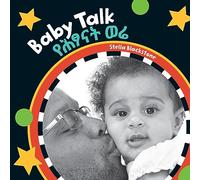Baby Talk (Bilingual Amharic & English) (Baby's Day)