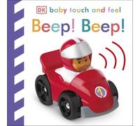Baby Touch and Feel Beep! Beep!: (Baby Touch and Feel)
